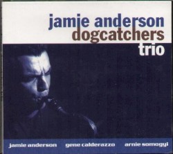 Jamie Anderson Dogcatchers Trio