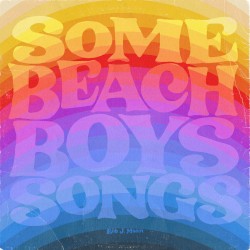 Some Beach Boys Songs