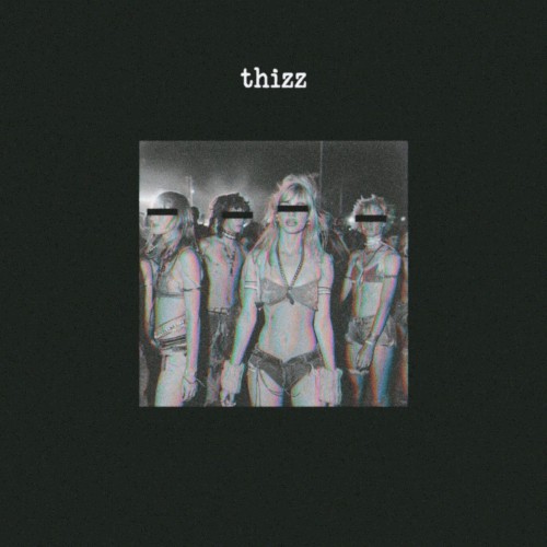 Thizz