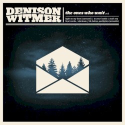 The Ones Who Wait - Part II