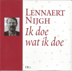 Lennaert Nijgh: Ik doe wat ik doe