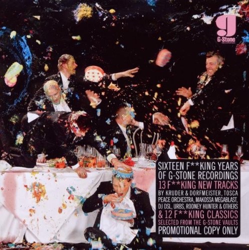 Sixteen F**King Years of G-Stone Recordings