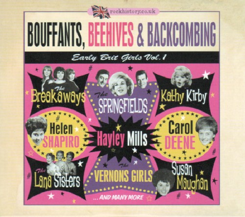 Bouffants, Beehives & Backcombing Early Brit Girls, Vol. 1