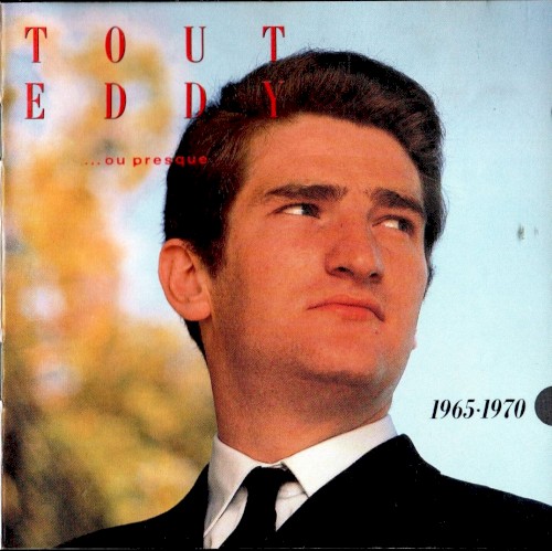 Tout Eddy... ou presque : 1965-1970