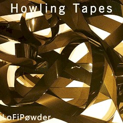 Howling Tapes