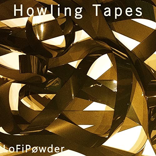 Howling Tapes