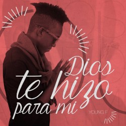 Dios te hizo para mi
