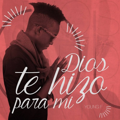 Dios te hizo para mi