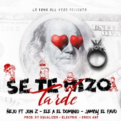 Se te hizo tarde