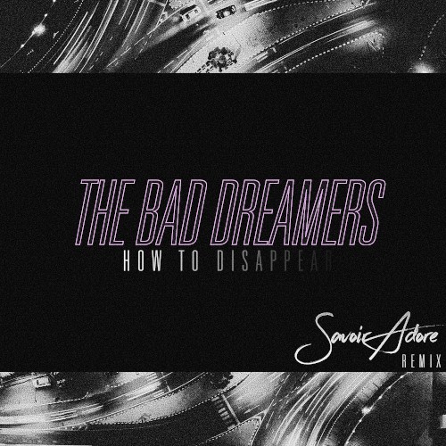 How to Disappear (Savoir Adore remix)