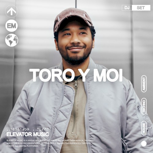 Elevator Music: Toro y Moi