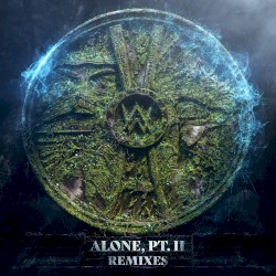 Alone, Pt. II (remixes)