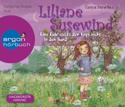 Liliane Susewind: Eine Eule steckt den Kopf nicht in den Sand