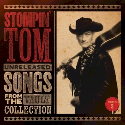 Unreleased Songs From the Vault Collection: Volume 3