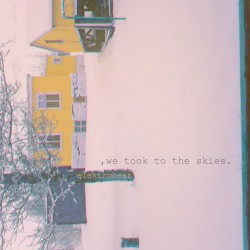 , we took to the skies