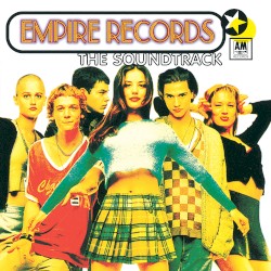 Empire Records: The Soundtrack