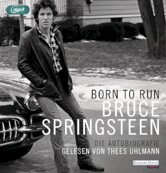 Born to Run: Die Autobiografie