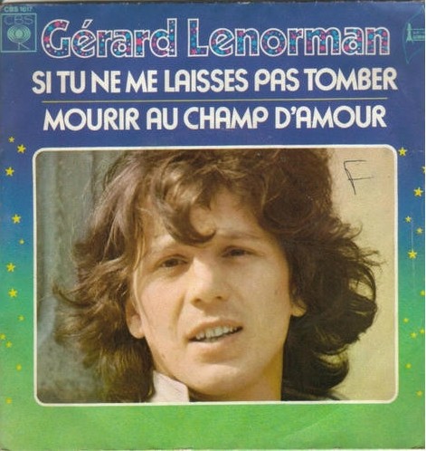 Si tu ne me laisses pas tomber / Mourir au champ d’amour