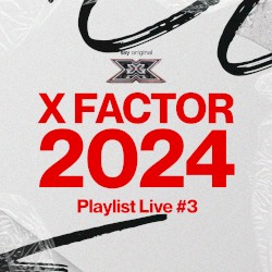 X Factor 2024: Playlist Live #3