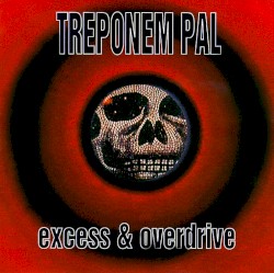 Excess & Overdrive