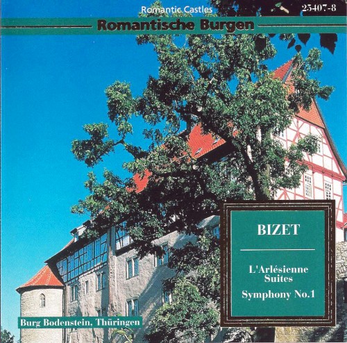Romantische Burgen: L'Arlésienne Suites / Symphony no. 1
