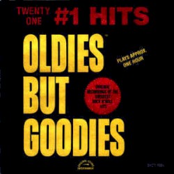 Oldies but Goodies: Twenty‐One #1 Hits