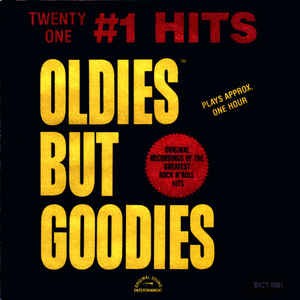 Oldies but Goodies: Twenty‐One #1 Hits
