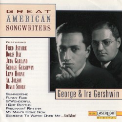Great American Songwriters: George & Ira Gershwin