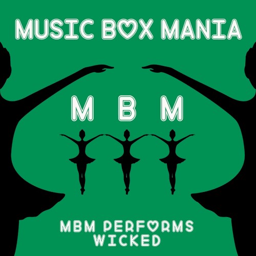 Music Box Tribute to Wicked