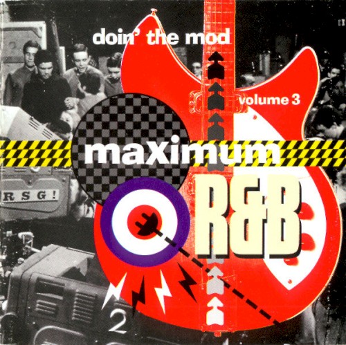 Maximum R&B: Doin’ the Mod, Volume 3
