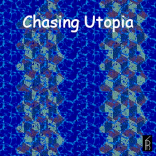 Chasing Utopia