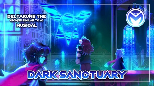 Deltarune the (not) Musical - Dark Sanctuary