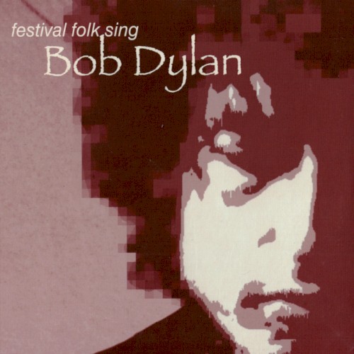 Festival Folk Sing Bob Dylan