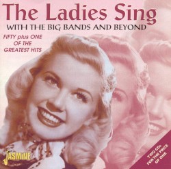 The Ladies Sing With the Big Bands and Beyond