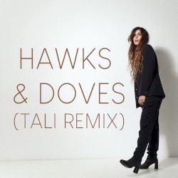 Hawks & Doves (Tali remix)