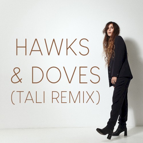 Hawks & Doves (Tali remix)