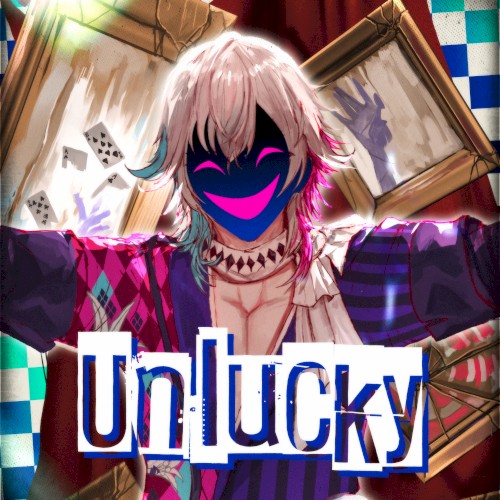 UNLUCKY