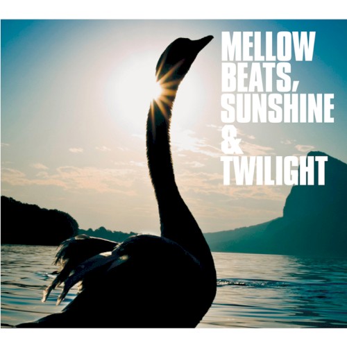 Mellow Beats, Sunshine & Twilight