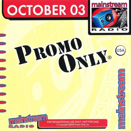 Promo Only: Mainstream Radio, October 2003