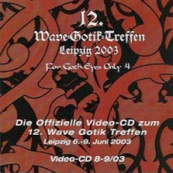 12. Wave-Gotik-Treffen Leipzig 2003 - For Goth Eyes Only 4