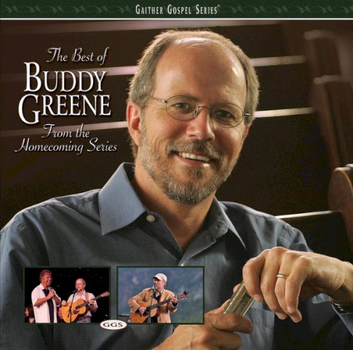 The Best of Buddy Greene From the Homecoming Series