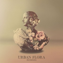 Urban Flora (Remixes)