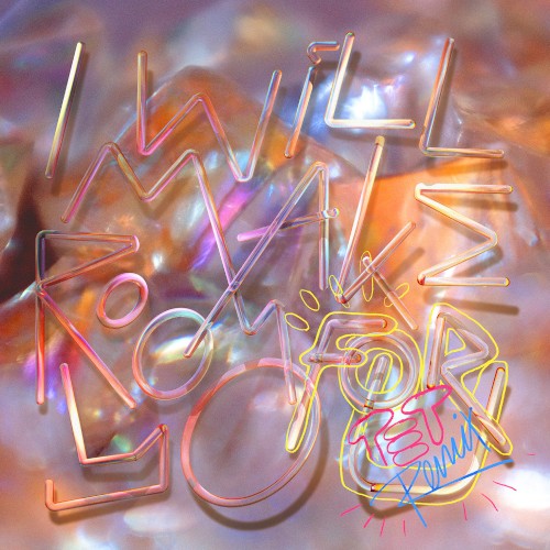 I Will Make Room for You (Four Tet remix)