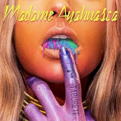 Madame Ayahuasca