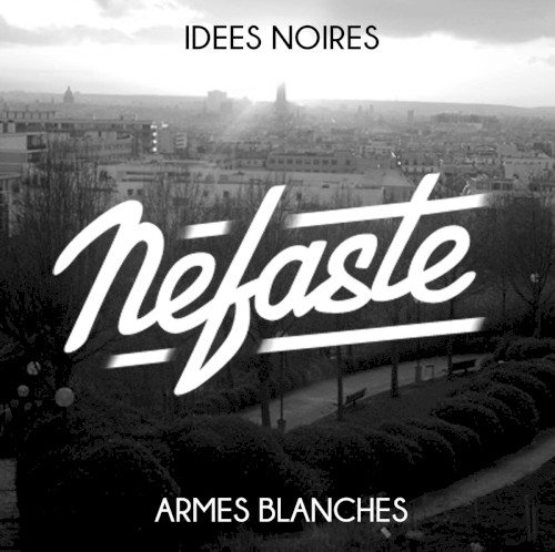 Armes Blanches Idées Noires