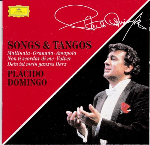 Songs & Tangos: Mattinata / Granada / Ampola / Non ti scordar di me / Volver / Dein ist mein ganzes Herz