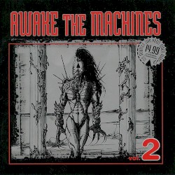 Awake the Machines, Volume 2