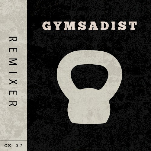 Gymsadist (Remixes)