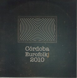 Córdoba Eurofolkj 2010