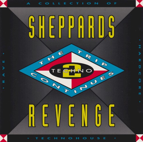 Techno 2: Sheppards Revenge: The Trip Continues